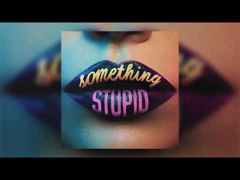 Jonas Blue - Something Stupid (feat. AWA)