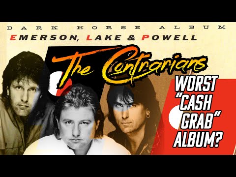 The Contrarians Panel: Dark Horse Album - Emerson Lake & Powell (1986) A CASH GRAB ALBUM?