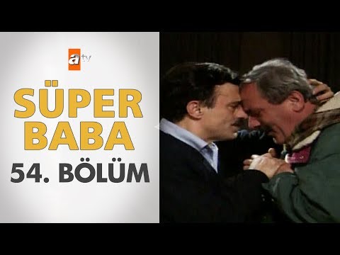 Süper Baba 54. Bölüm