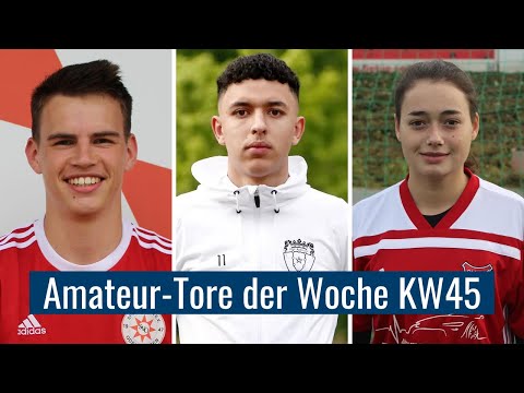 Amateur-Tore der Woche KW45