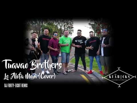 Tuavao Brothers - Le Alofa Moni Cover (DJ Forty-Eight Remix)