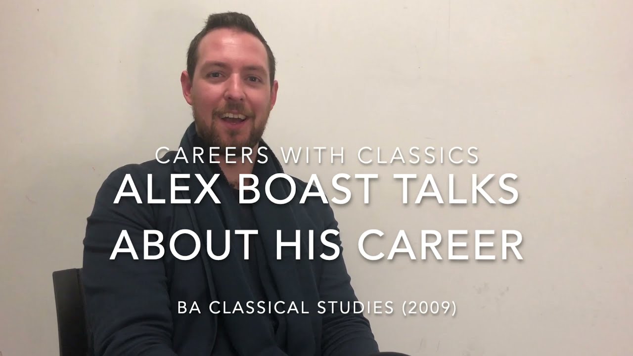 Careers with Classics at Royal Holloway: Alex Boast (BA Classical Studies 2012)