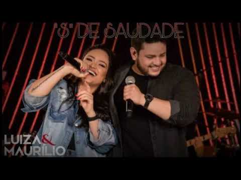 Luiza e Maurílio "S" de Saudade Part Zé Neto e Cristiano