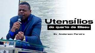 UTENSÍLIOS DO QUARTO DE ELISEU - Ev Anderson Pereira