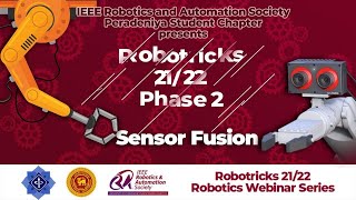 Sensor Fusion | Workshop Series | Day 1| Robotricks 21/22 Phase 2