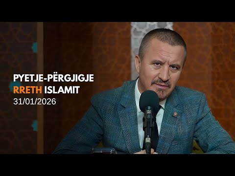Pyetje-përgjigje rreth Islamit 31/01/2026 (rpt)