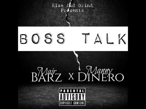 Mair Barz x Manny Dinero - Boss Talk (Official Audio)