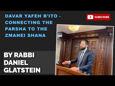Davar Yafeh B'Ito on Bereishis - Connecting the Parsha to the Zmanei Shana