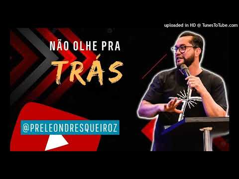 Devocional Não olhe pra trás 16 Ago 22