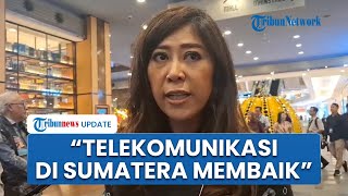 Meutya Hafid Blak-blakan soal Kondisi Telekomunikasi Aceh-Sumatera: Membaik,Terus Lakukan Percepatan