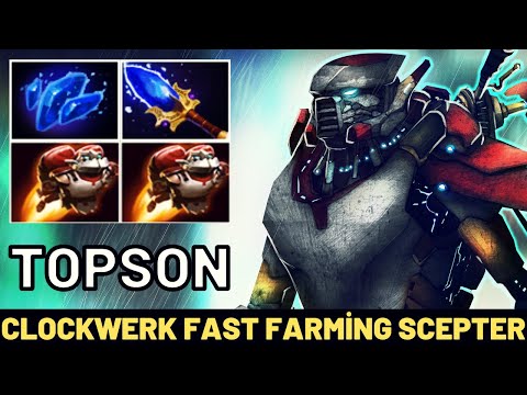 TOPSON ClockWerk Fast Farming Scepter + Aghanim Shard Build 7.29 Dota 2