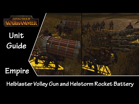 Total War: Warhammer Unit Guide - Empire Helblaster Volley Gun & Helstorm Rocket Battery