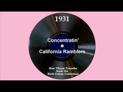 1931 California Ramblers - Concentratin’ (Elmer Feldkamp, vocal)
