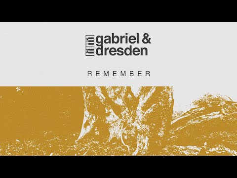 Gabriel & Dresden feat. Centre - Remember