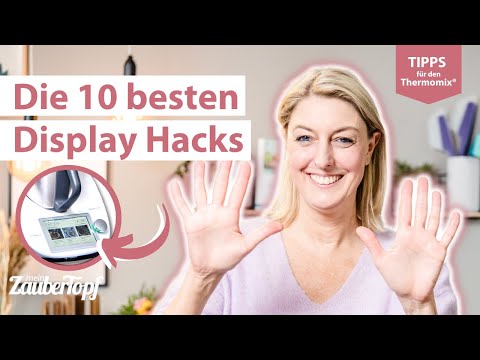 😍🙌 Thermomix® Display: 10 Hacks, die du kennen MUSST! | Thermomix® TM5 & TM6 Tipps