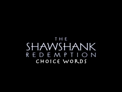 The Shawshank Redemption: Choice Words