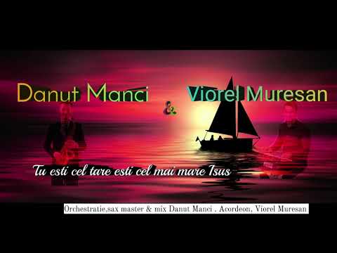 Danut Manci & Viorel Muresan |Colaj 2020 Cânt Domnului|