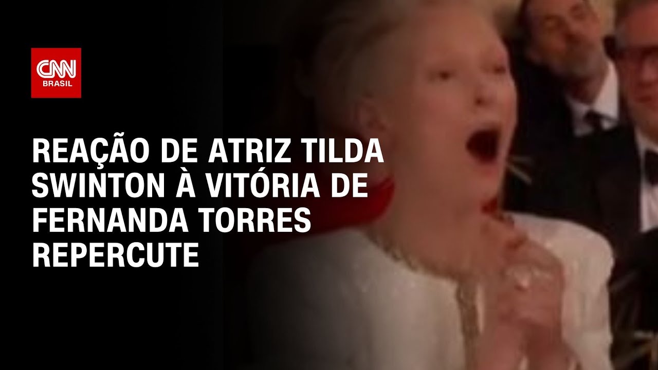 Reação da atriz Tilda Swinton à vitória de Fernanda Torres repercute | LIVE CNN