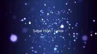 Sugar High - Kylie Minogue lyrics