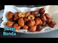 Quick Snack Recipe with Wheat Flour | Easy Recipe | Sweet Memorie Sweet Bonda | #sweetbonda