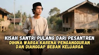 Download lagu Dulu Dibanggakan Pesantren, Kini Santri Ini Dipermalukan Keluarganya Sendiri karena Tak Punya Uang mp3