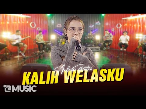 ARLIDA PUTRI -  KALIH WELASKU (Official Live Music Video)