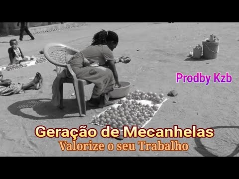 Geração de Mecanhelas_Valorize o seu Trabalho_Video Prodby Kzb 866392929 Ligue