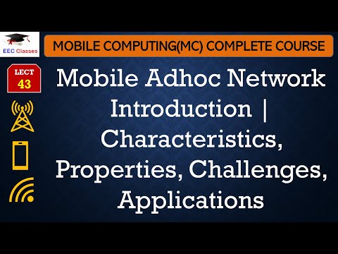 L43: Mobile Adhoc Network Introduction | Characteristics, Properties, Challenges, Applications