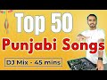 Top 50 All Time Punjabi Dance Hits Non Stop Punjabi Party DJ Mix