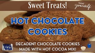 Hot Chocolate Cookies | Decadent Chocolate Cookies Made with Hot Cocoa Mix! | Tasty & Fun Treat!