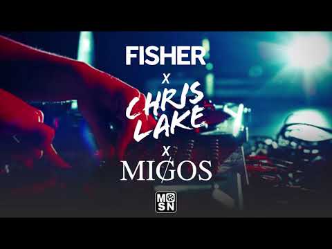 Fisher x Migos x Chris Lake - Stop in my mind
