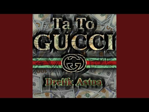 Ta to Gucci