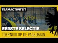 TEAMACTIVITEIT | Padeltoernooi! ?