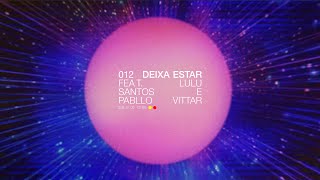 DEIXA ESTAR Lyrics  Translation