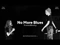 No More Blues - FreenBecky (Lyrics)