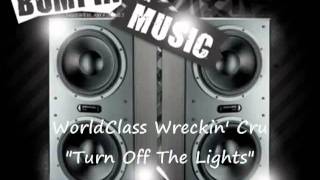 World Class Wreckin&#39; Cru  feat Michel&#39;le - Turn Off The Lights