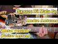 Sanson Ki Mala Pe Andre Antunes Guitar Lesson Chords With Fillups Metal Version