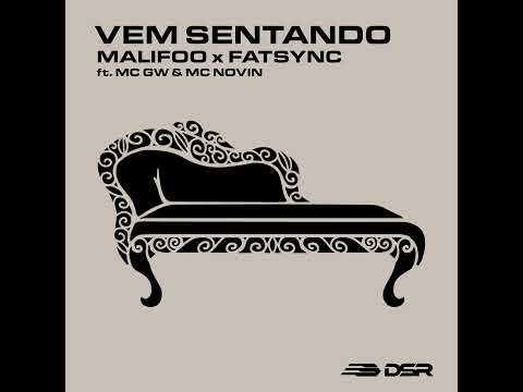 Malifoo, Fatsync (feat. MC GW, MC Novin) - Vem Sentando