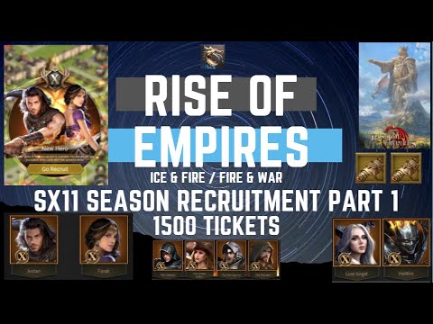 SX11 Seasonal Recruitment Part 1 - Rise Of Empires Ice & Fire