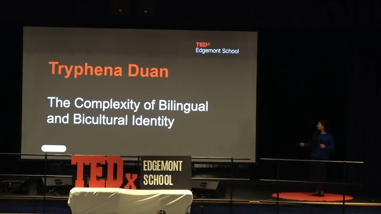 The Complexity of Bilingual and Bicultural Identity | Tryphena Duan | TEDxEdgemont School
