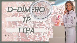 EXAMES DA COAGULAÇÃO - TP, TTPA E D-DÍMERO