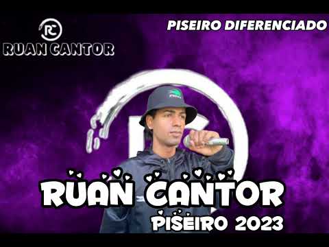 RUAN CANTOR - VAMOS COMEÇAR O PISEIRO (PISEIRO 2023)
