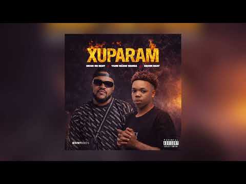 Erick No Beat, Tchu Mário Wanga, Edson Beat - XUPARAM 