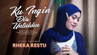 Download lagu Rheka Restu - Kuingin Dia Untukku mp3