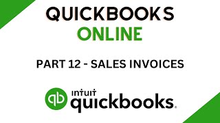 Recording & Raising Customer Invoices - QuickBooks Basics Course - Part 12