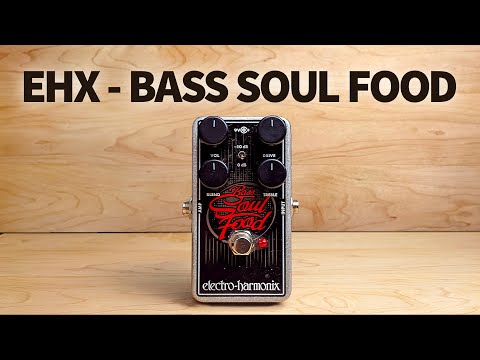 Electro-Harmonix - Bass Soul Food