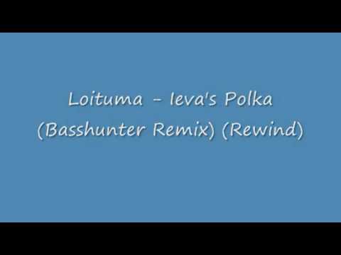 Loituma - Ieva's Polka (Basshunter Remix) (Rewind)