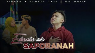 Download lagu EDENTE'AH SAPORANAH | SAMSUL ARIF ~ MR MUSIC mp3 Download lagu EDENTE'AH SAPORANAH | SAMSUL ARIF ~ MR MUSIC mp3