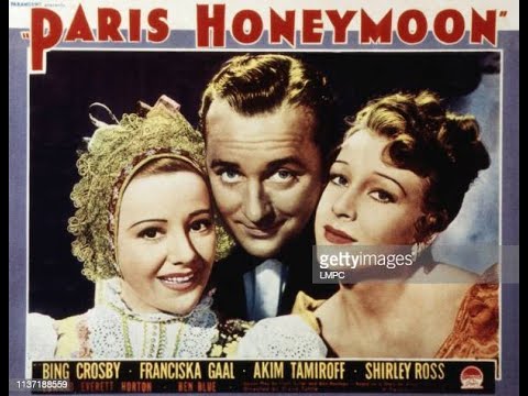 LUA DE MEL EM PARIS (Paris Honeymoon, 1939) - Bing Crosby, Franciska Gaal, Edward Everett Horton