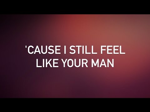 John Mayer - Still Feel Like Your Man (with lyrics)